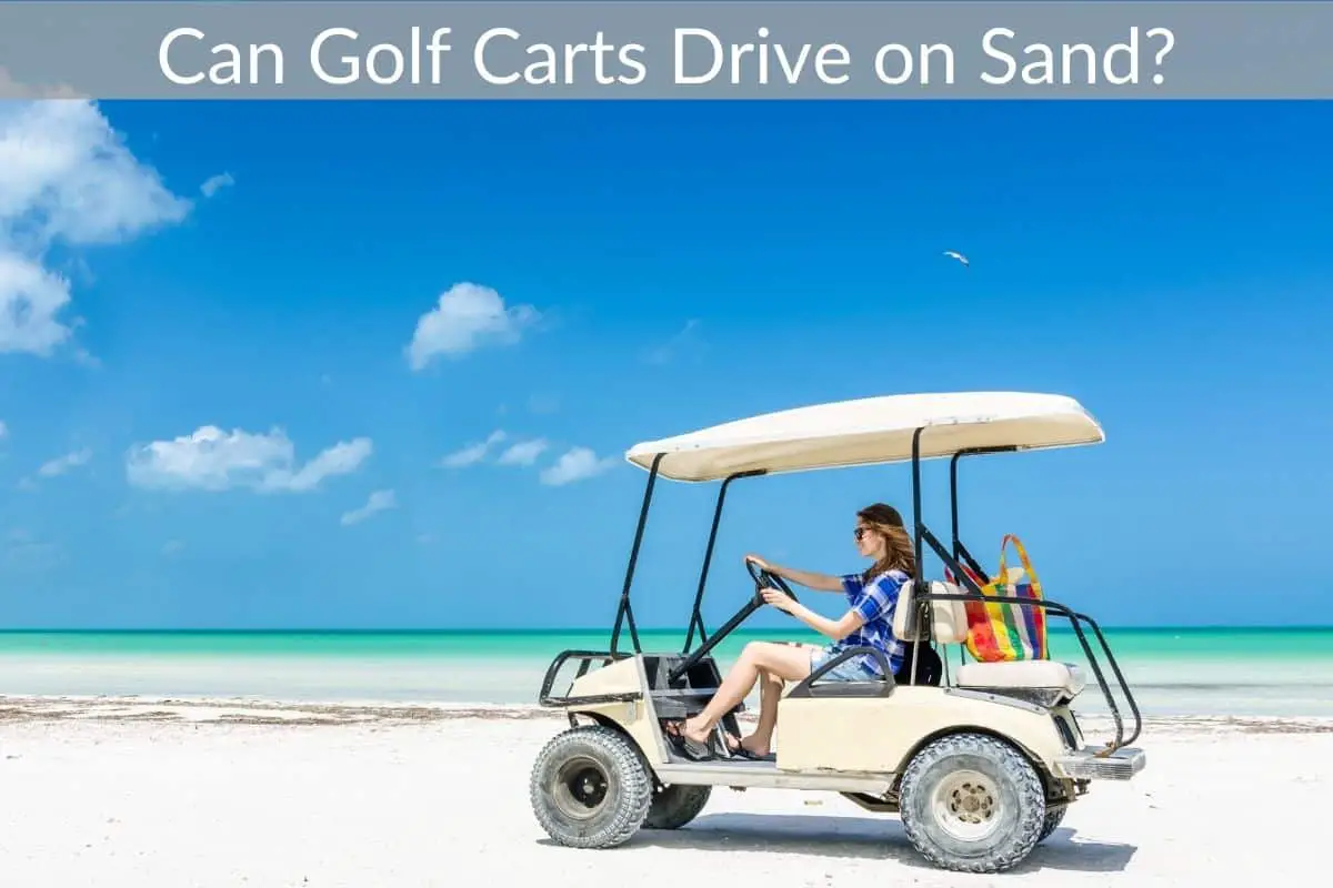 Can Golf Carts Drive on Sand?