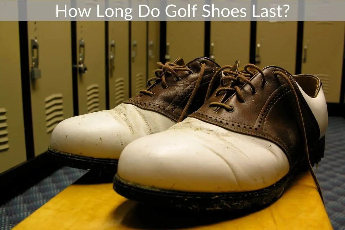 How Long Do Golf Shoes Last?