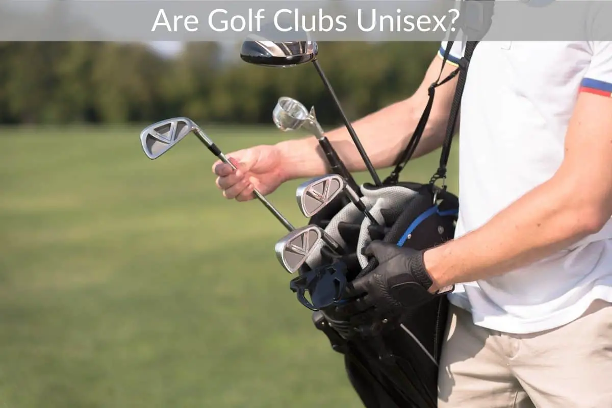 Are Golf Clubs Unisex?