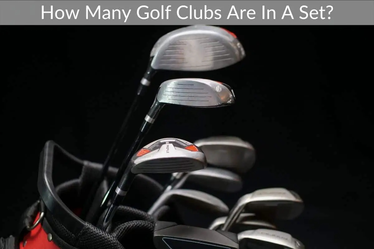 How Many Golf Clubs Are In A Set?