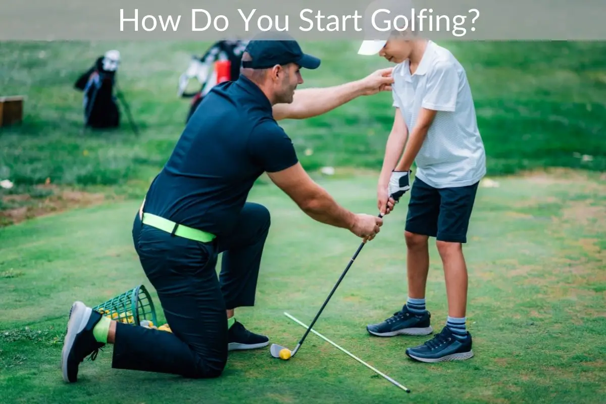 How Do You Start Golfing?