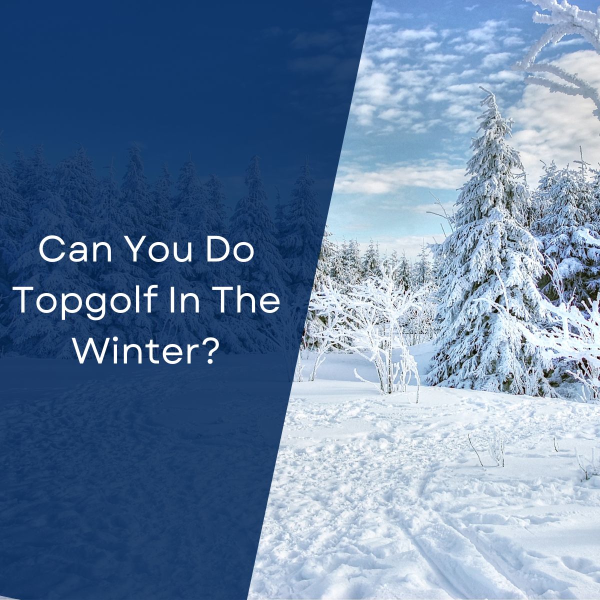 Can You Do Topgolf In The Winter?