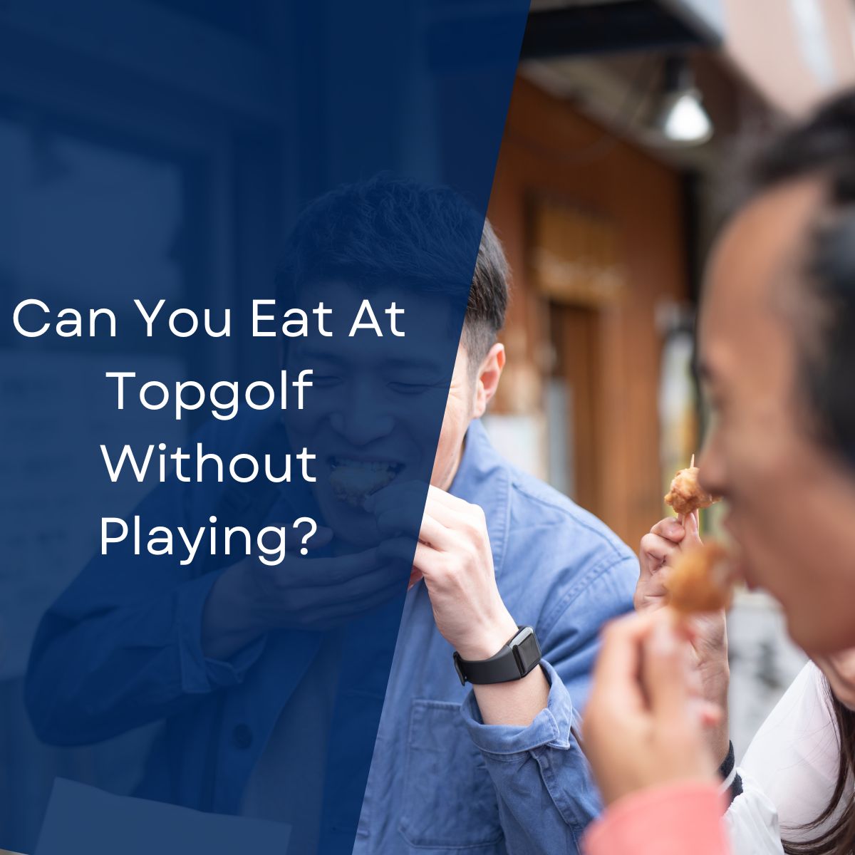 Can You Eat At Topgolf Without Playing?