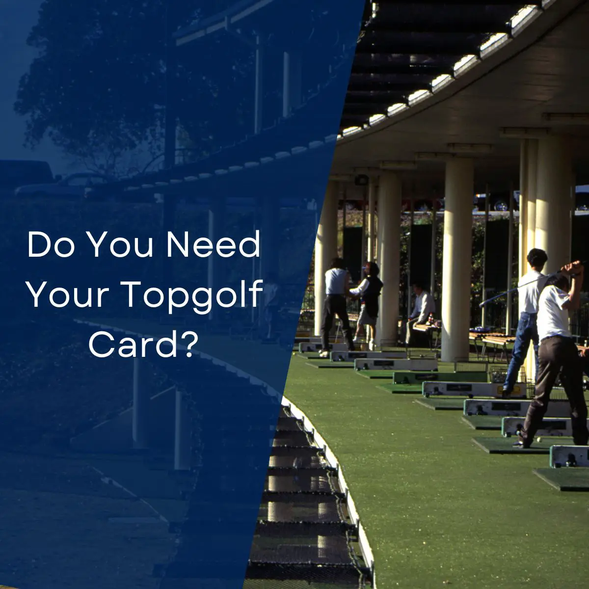 Do You Need Your Topgolf Card?